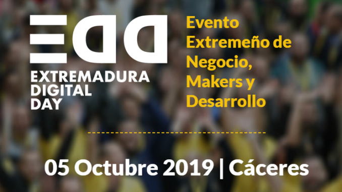 Presentación Oficial del Extremadura Digital Day 2019 #EDD19